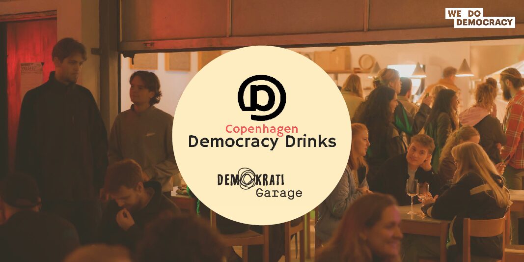 Join us for Democracy Drinks!