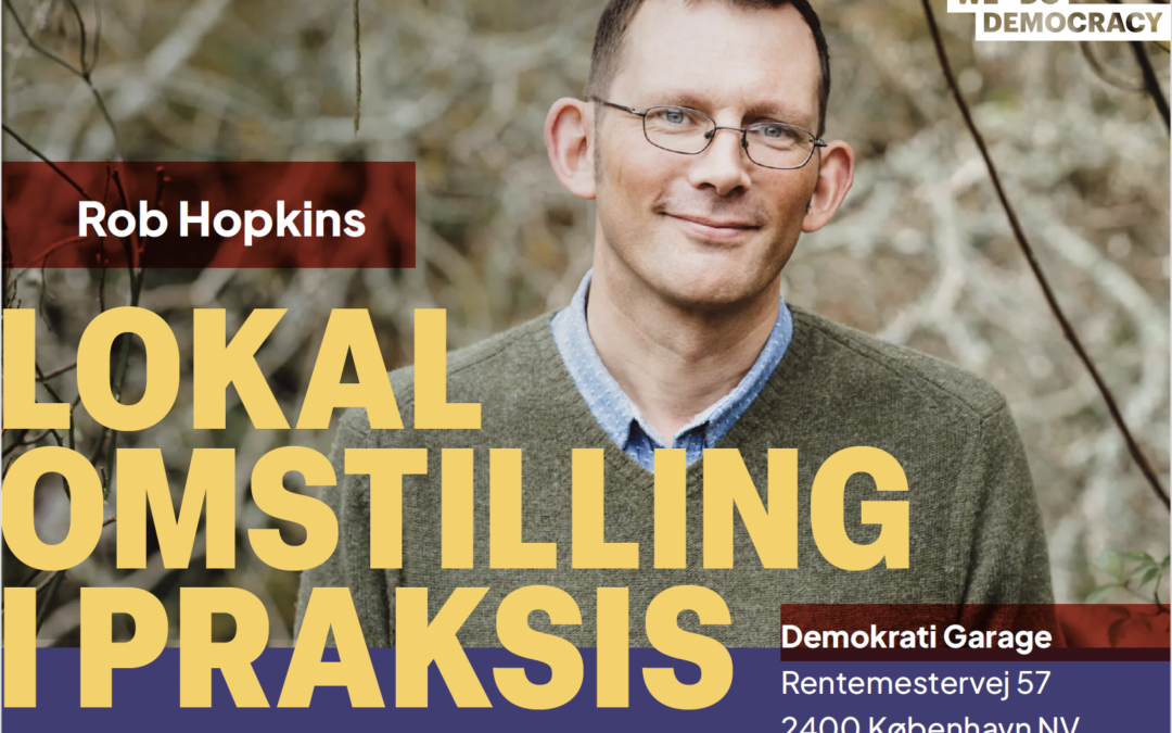 Meet Rob Hopkins and train your imagination in local switching